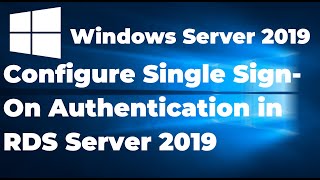 49. Configure Single Sign On Authentication in RDS Server 2019 screenshot 4