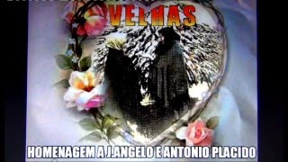 HOMENAGEM A JOÂO ANGELO E ANTONIO PLACIDO-2016