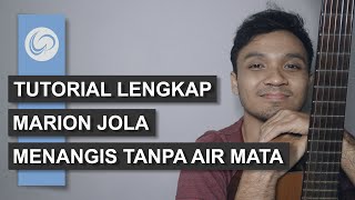 Menangis Tanpa Air Mata - Marion Jola | Tutorial LENGKAP !!!