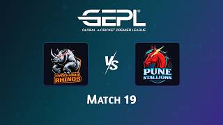 LIVE | 19th Match - Hyderabad Rhinos vs Pune Stallions | Global e-Cricket Premier League 2026