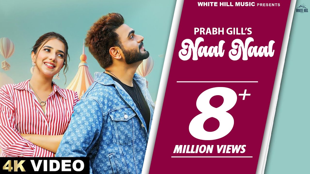 PRABH GILL  Naal Naal Full Video Gungun Bakshi  Fresh Punjabi Songs 2023  Punjabi Romantic