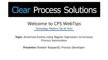 CPS WebTips: Automate Evolve - Using Regular Expression for Process Automation