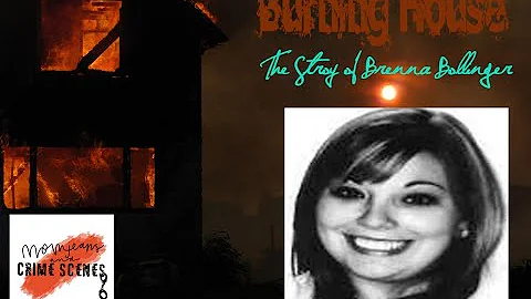 Burning House: The Murder of Brenna Bollinger