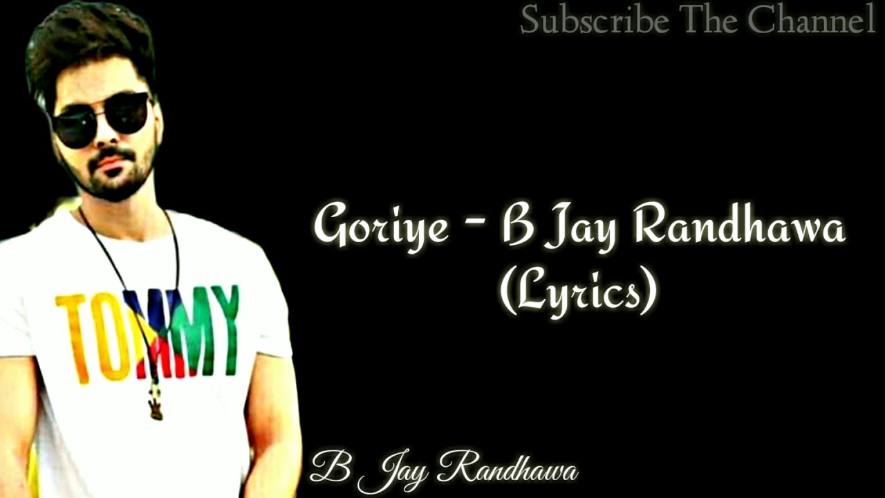 Goriye Lyrics   B Jay randhawa Official Song Intense  Satti Dillhon  GKDIGITAL  GEETmp3
