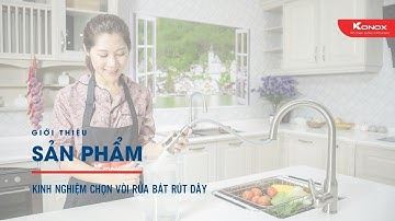 Kinh nghiệm chọn vòi rửa bát rút dây - Review Vòi rửa bát rút dây Konox Model KN1905 và KN1901N