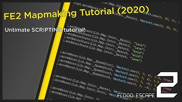 ULTIMATE Scripting Tutorial! | FE2 Mapmaking Tutorial (2020) #4