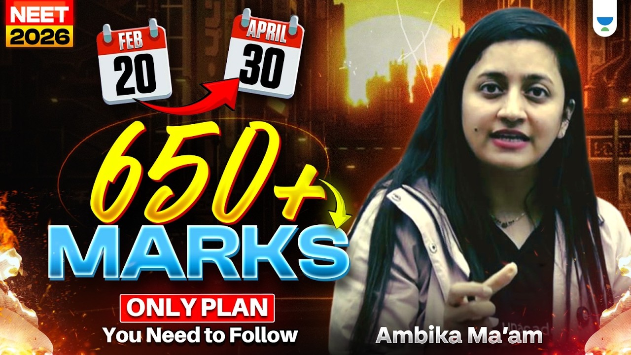 NEET 2026 70 Days Master Plan | 20 Feb to 30 April Strategy | Do or Die Chapters Plan | Ambika Mam