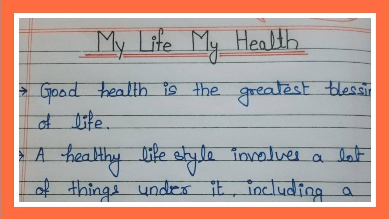 essay in my life my health