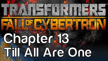 Transformers: Fall of Cybertron - Gameplay Walkthrough Chapter 13 - Till All Are One - Optimus Prime & Megatron