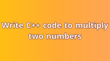 Write C++ code to multiply two numbers