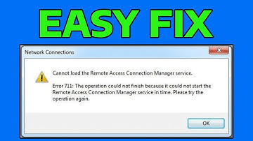 How To Fix Cannot Load the Remote Access Connection Manager Service Error 711
