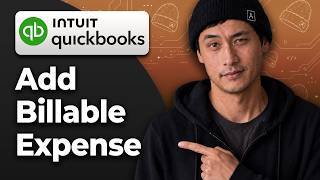 How to Add a Billable Expense in QuickBooks Online [2026 Full Tutorial]