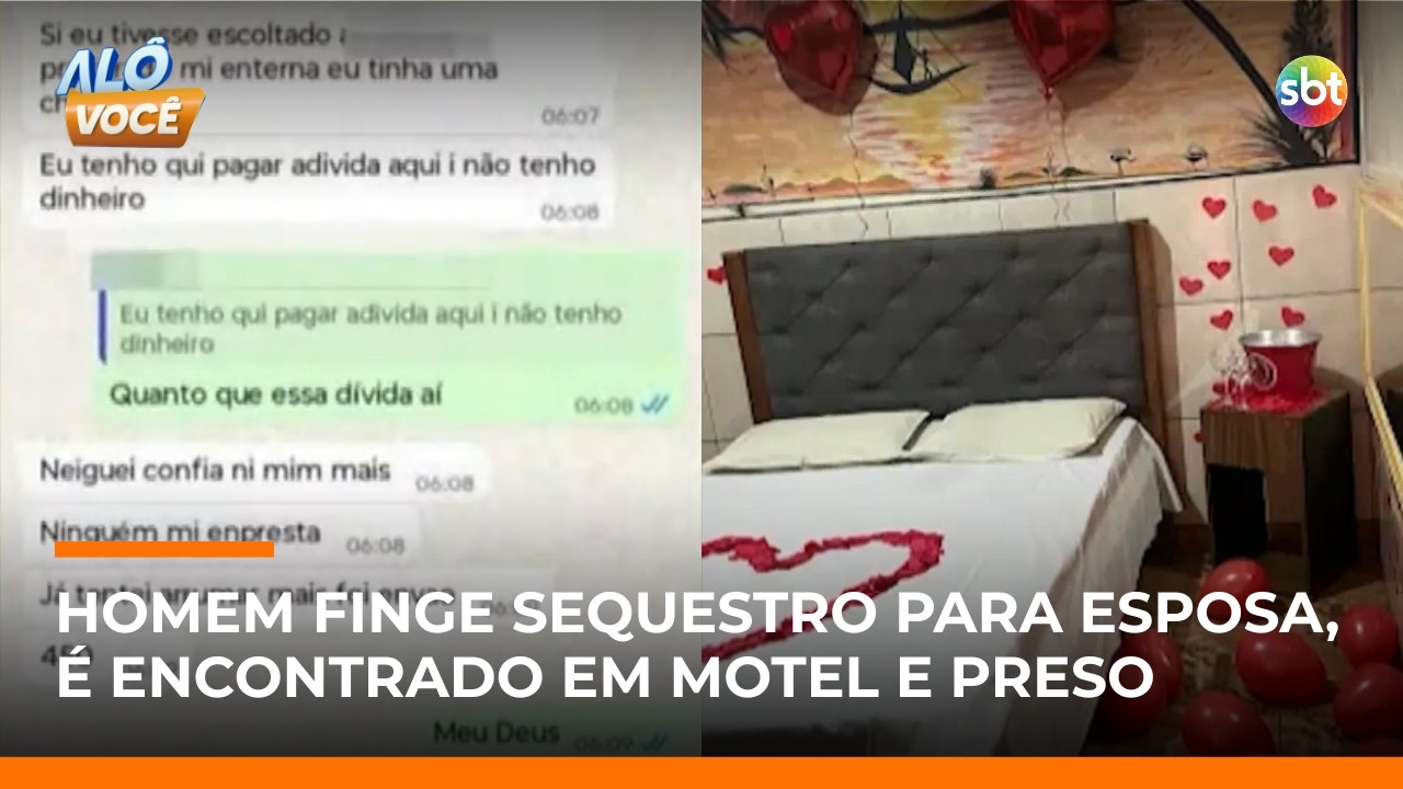Homem finge sequestro, pede dinheiro à esposa e é achado em motel com outra mulher | #AloVoce