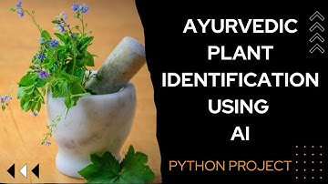 Medicinal Plant identification using Machine Learning | Machine Learning Projects