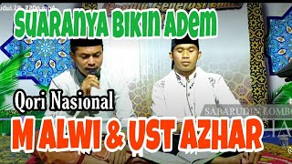 Duet perdana qori Nasional | M Alwi dan ust Azhar