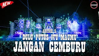 DJ DULU PUTUS ITU MAUMU - JANGAN CEMBURU VIRAL TIKTOK TERBARU 2024 JUNGLE DUTCH FULL BASS #Arynie_S.