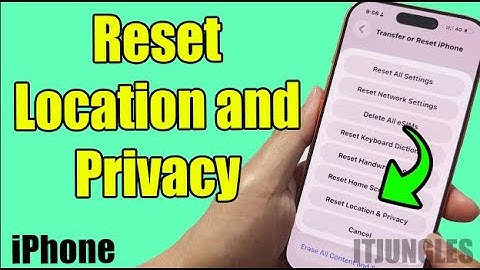 How to Reset Location and Privacy on iPhone