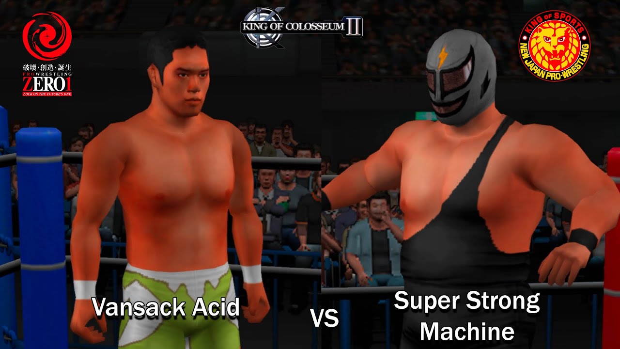 King of Colosseum II | Vansack Acid vs Super Strong Machine