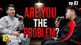 Are You The Problem? | Episode 83