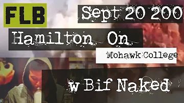 | FLB | 2002-09-20 | Hamilton ON w Bif Naked |