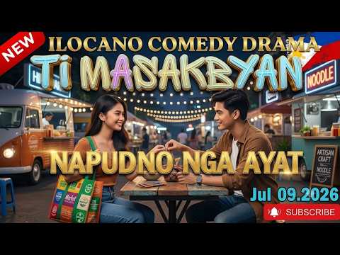 Napudno nga Ayat FULL EPISODE | Ti Masakbayan Ilocano Drama | Jul 09.2026