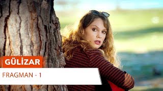 Gülizar Fragmanı
