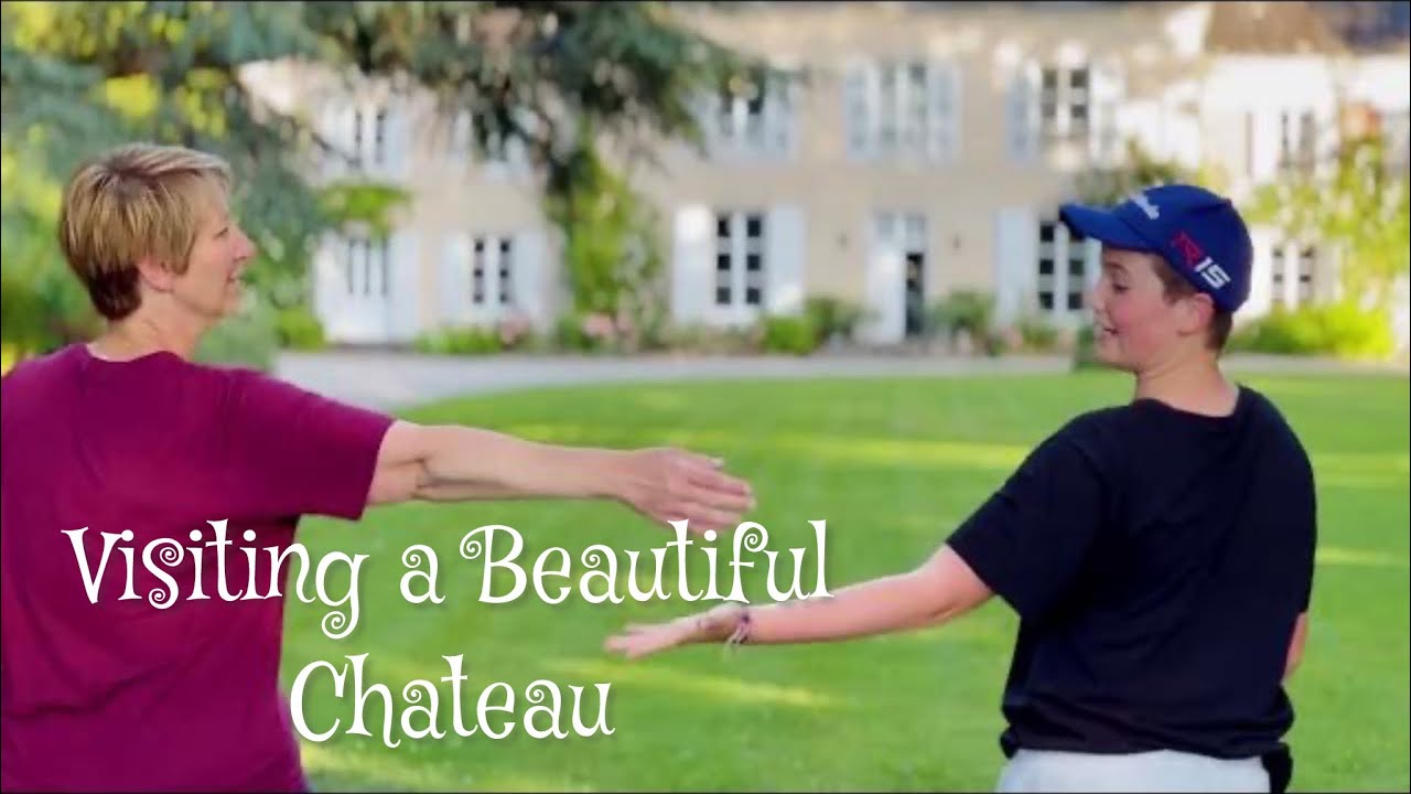 Chateau de la Ruche - Our Visit