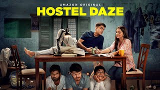 Hostel Daze Season 1 😂🔥 | Hostel Life, Dosti & Full Masti | TVF#HostelDaze #HostelLife #TVF #College