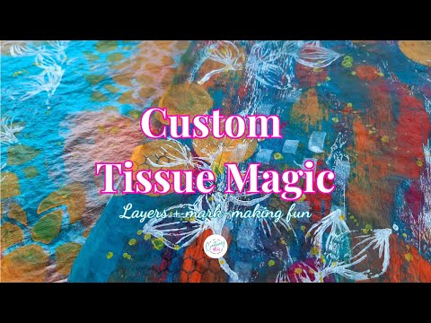 Transform Tissue Paper into Art with Layers & Mark-Making
