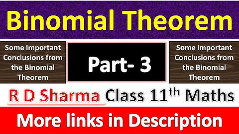 Binomial Theorem | Class 11th Maths R D Sharma Solution | Important Conclusions of Binomial Theorem