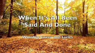 WHEN IT'S ALL BEEN SAID AND DONE | Robin Mark | LYRIC VIDEO