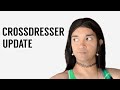 Crossdressing Update