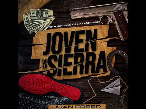 Joven de la sierra (remix ia) Natanael Cano X Pp X neton vega x juan freer (remix ia)