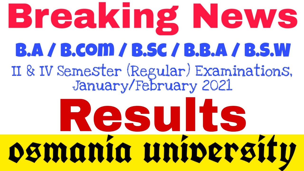Results Degree 2 & 4 Semester 2021 Osmania University | Degree Results 2021 | Degree results Update