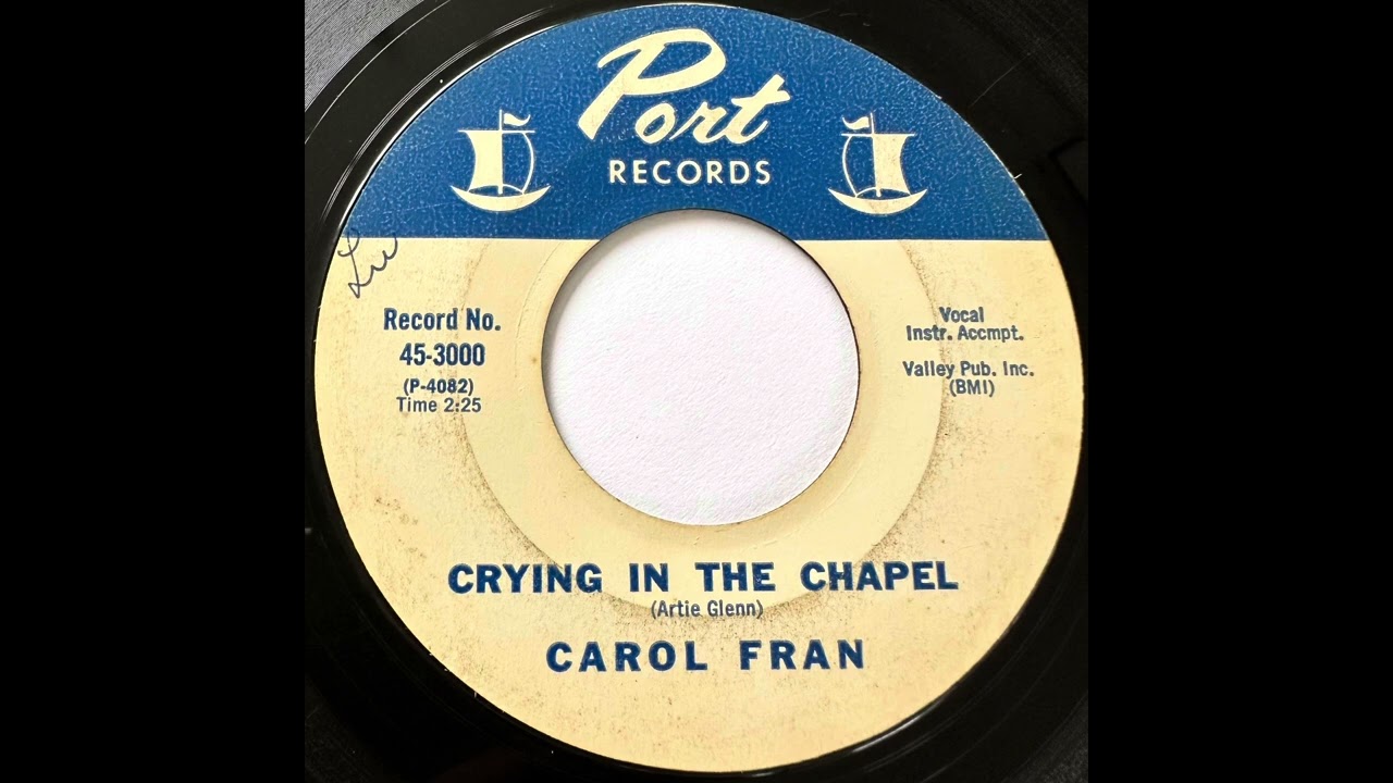 CAROL FRAN   CRYING IN THE CHAPEL   1965