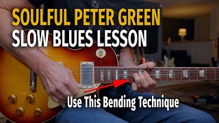 Peter Green Inspired Slow Blues Lesson - Improve Your Phrasing