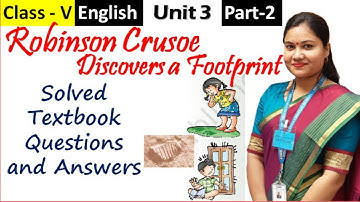 Robinson Crusoe (Question Answer) / Class 5 English Unit 3 | Robinson Crusoe Discovers a Footprint