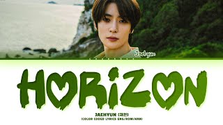 [NCT LAB] JAEHYUN Horizon Lyrics (Color Coded Lyrics)