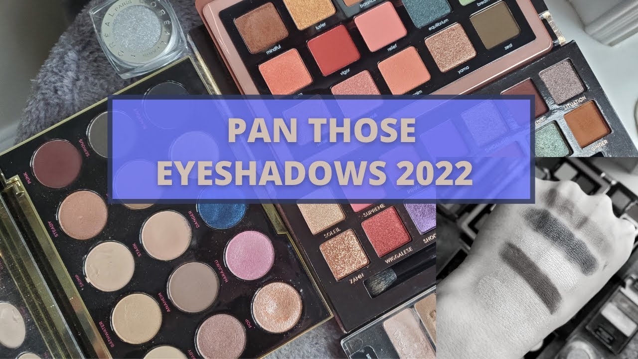 Pan Those Eyeshadows 2022 INTRO & 2021 FINALE