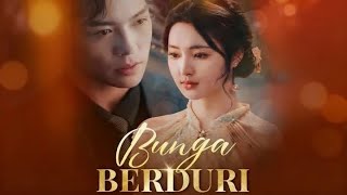 Versi Full Video : Bunga Berduri Kompilasi Drama China Sub Indo Alur Cerita