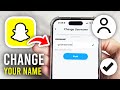 How to Change Your Snapchat Username & Name