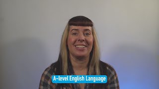 A-level English Language | Course Overview
