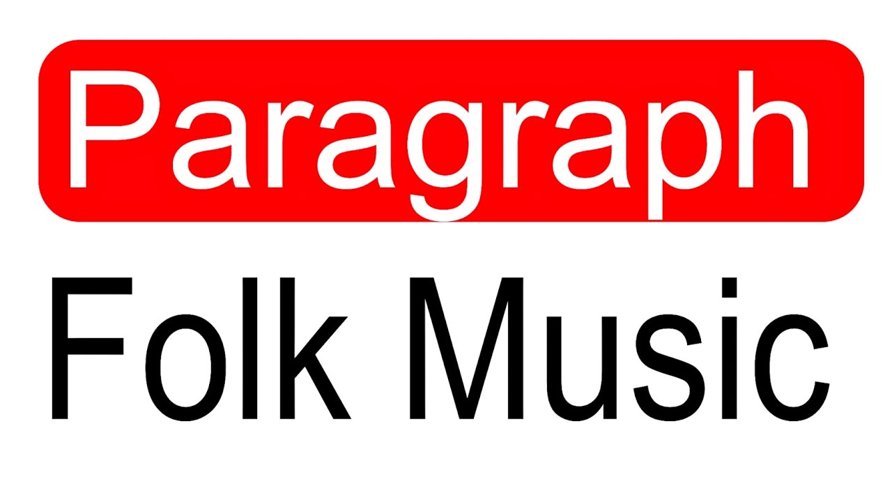 Write a Paragraph About Folk Music YouTube