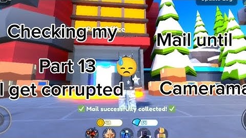 checking my mail until i get corrupted cameraman part 13