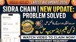 Sidra Chain Daily Mining Problem | Tokens Claim &amp; Swap Problem Solved | Camera problem Solution 