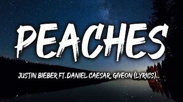 Justin Bieber - Peaches ft. Daniel Caesar, Giveon