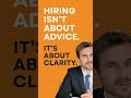 Hiring advice is everywhere. Clarity is not.