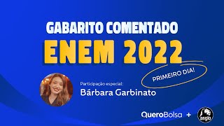 ENEM 2022: GABARITO COMENTADO AO VIVO - 1º DIA