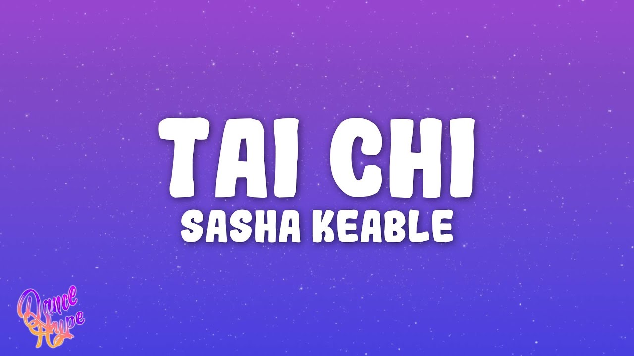 Sasha Keable - TAI CHI
