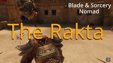 The Rakta - Blade & Sorcery Nomad